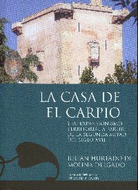 La Casa de El Carpio y su expansionismo territorial a partir de la segunda mitad del siglo XVII, nuevo libro del Servicio de Publicaciones de la Universidad de Crdoba